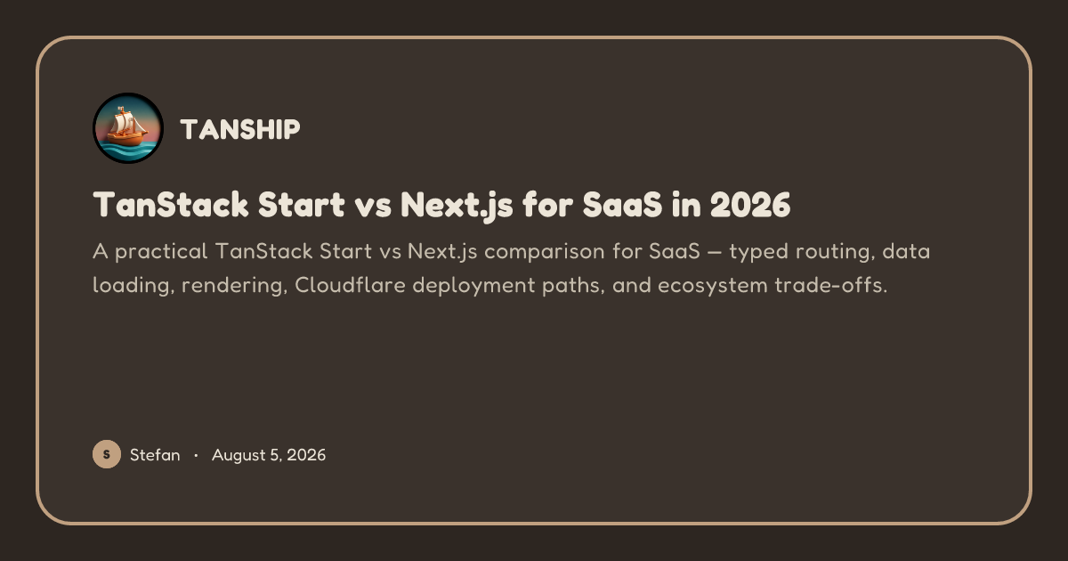 TanStack Start vs Next.js for SaaS in 2026